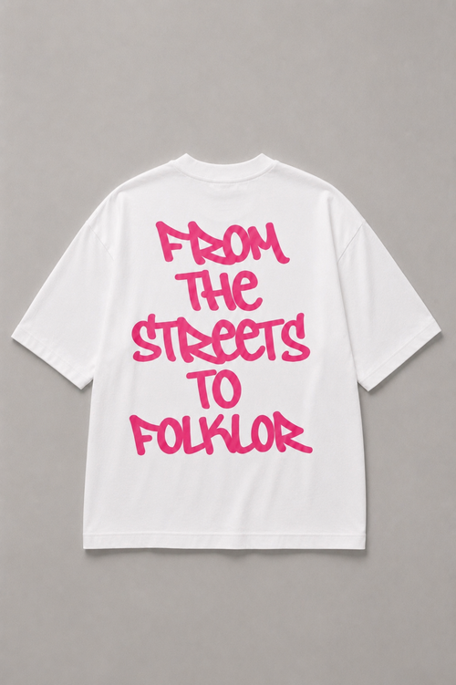 FROM THE STREETS TO FOLKLOR.